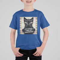 Funny Bad Cat Attitude T Shirt For Kid In My Defense I Was Left Unsupervised