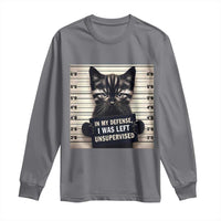 Funny Bad Cat Attitude Long Sleeve Shirt In My Defense I Was Left Unsupervised