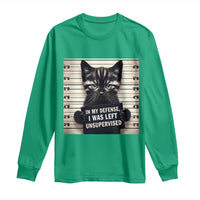 Funny Bad Cat Attitude Long Sleeve Shirt In My Defense I Was Left Unsupervised
