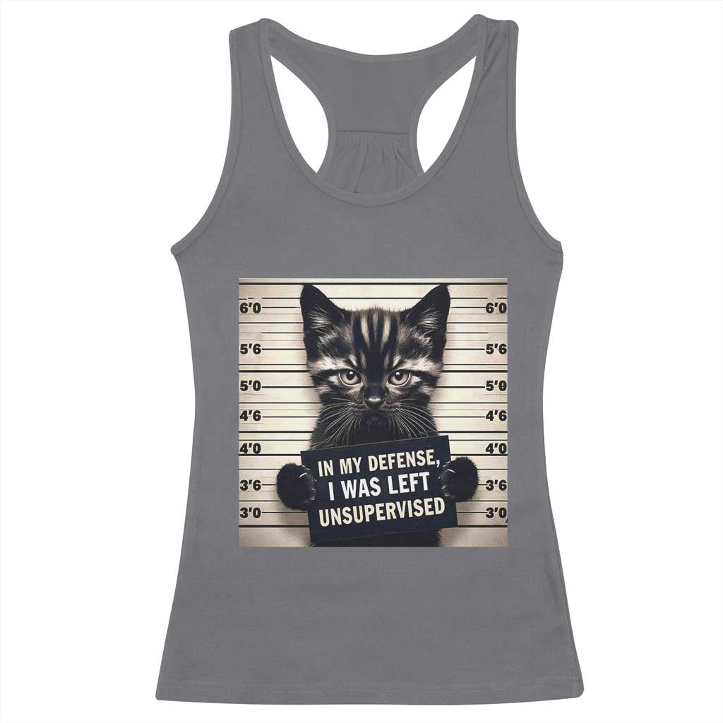 Funny Bad Cat Attitude Racerback Tank Top In My Defense I Was Left Unsupervised