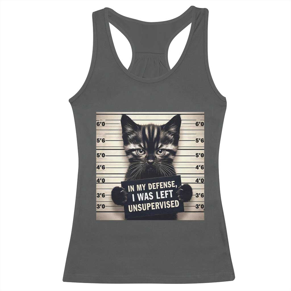 Funny Bad Cat Attitude Racerback Tank Top In My Defense I Was Left Unsupervised