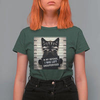 Funny Bad Cat Attitude T Shirt For Women In My Defense I Was Left Unsupervised