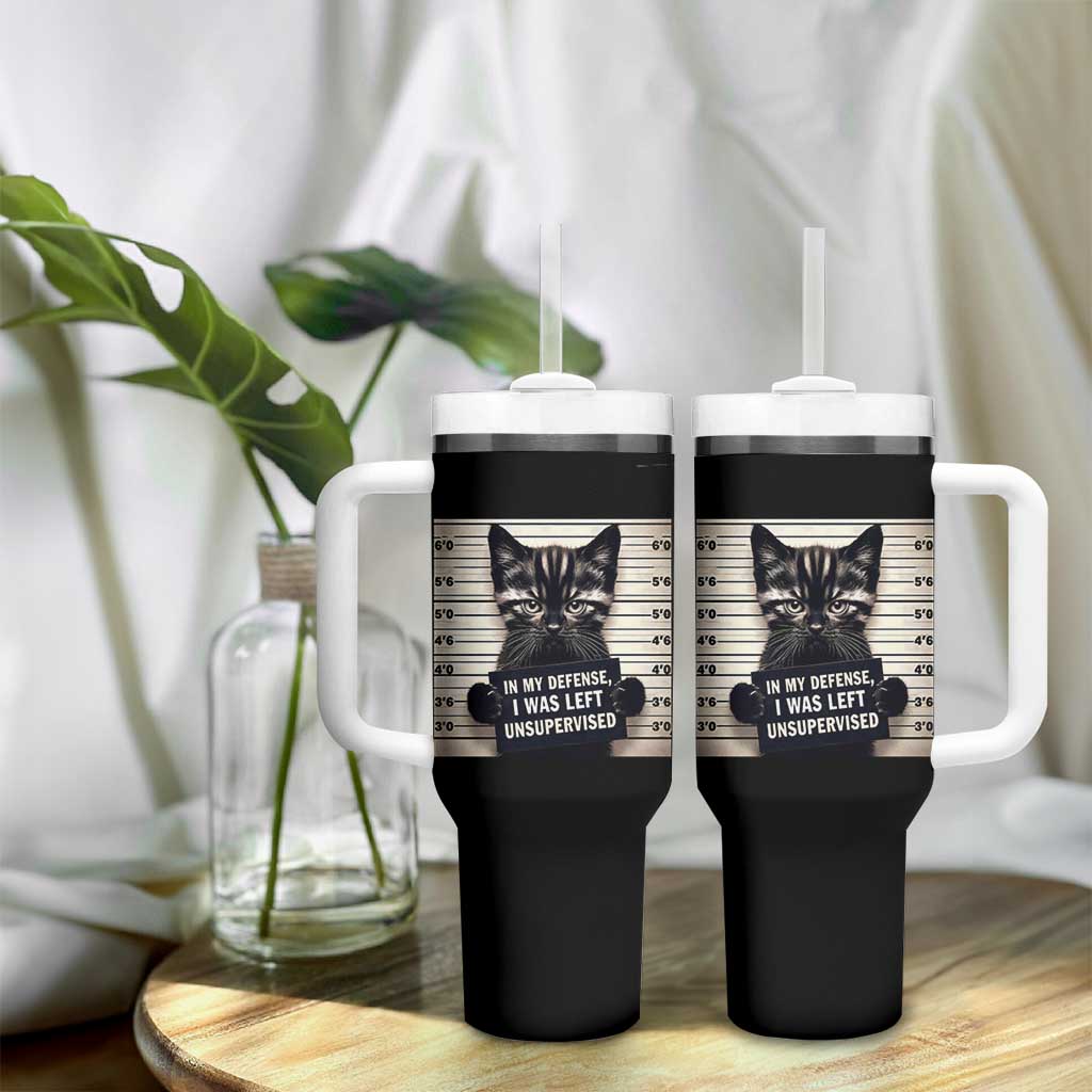 Funny Bad Cat Attitude Tumbler With Handle In My Defense I Was Left Unsupervised