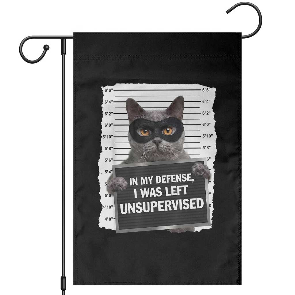 Funny Cat Mugshot Garden Flag In My Defense I Was Left Unsupervised