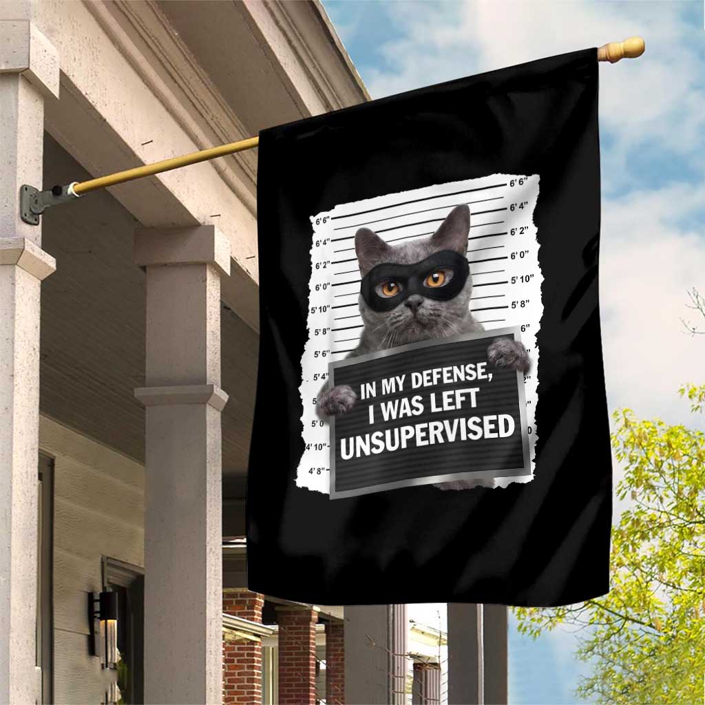 Funny Cat Mugshot Garden Flag In My Defense I Was Left Unsupervised