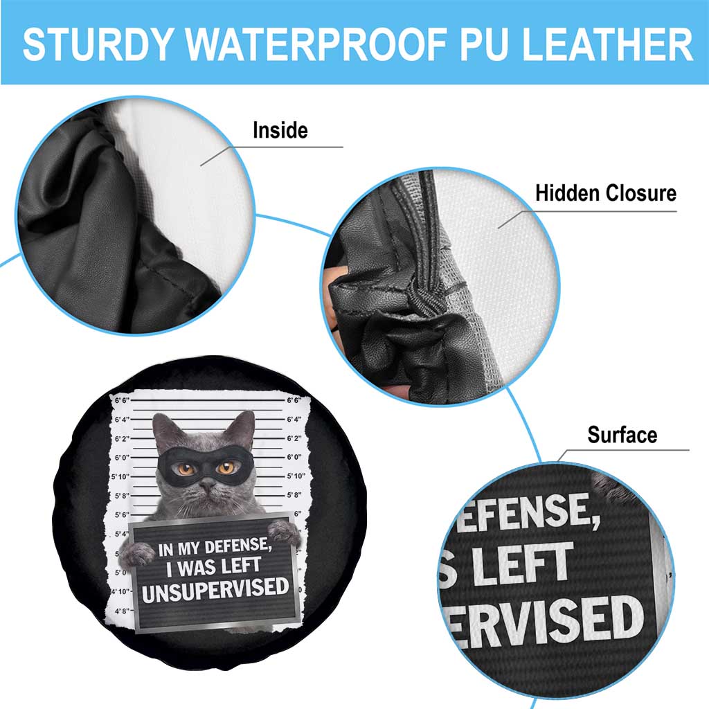 Funny Cat Mugshot Spare Tire Cover In My Defense I Was Left Unsupervised