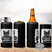 Funny Cat Mugshot 4 in 1 Can Cooler Tumbler In My Defense I Was Left Unsupervised