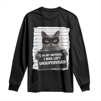 Funny Cat Mugshot Long Sleeve Shirt In My Defense I Was Left Unsupervised