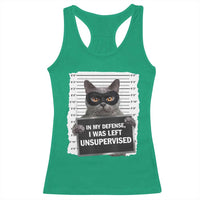 Funny Cat Mugshot Racerback Tank Top In My Defense I Was Left Unsupervised