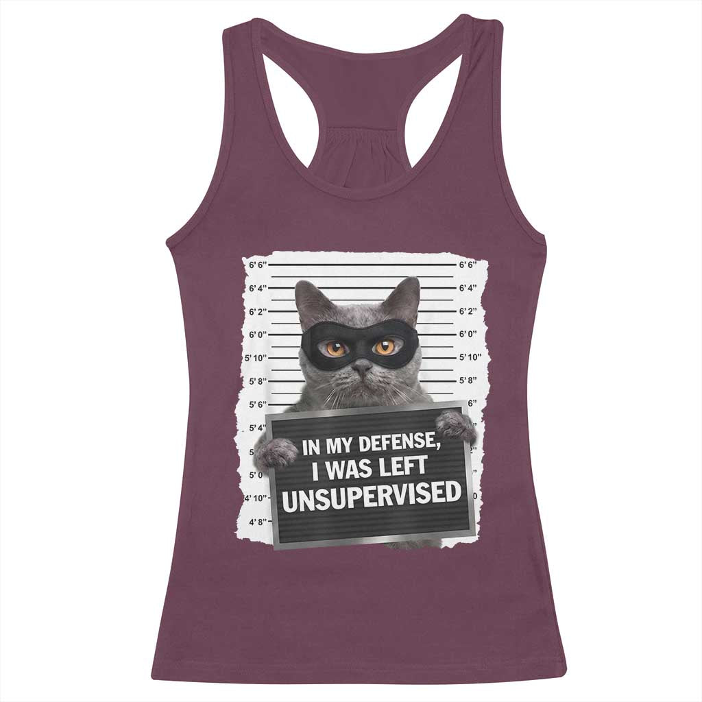 Funny Cat Mugshot Racerback Tank Top In My Defense I Was Left Unsupervised