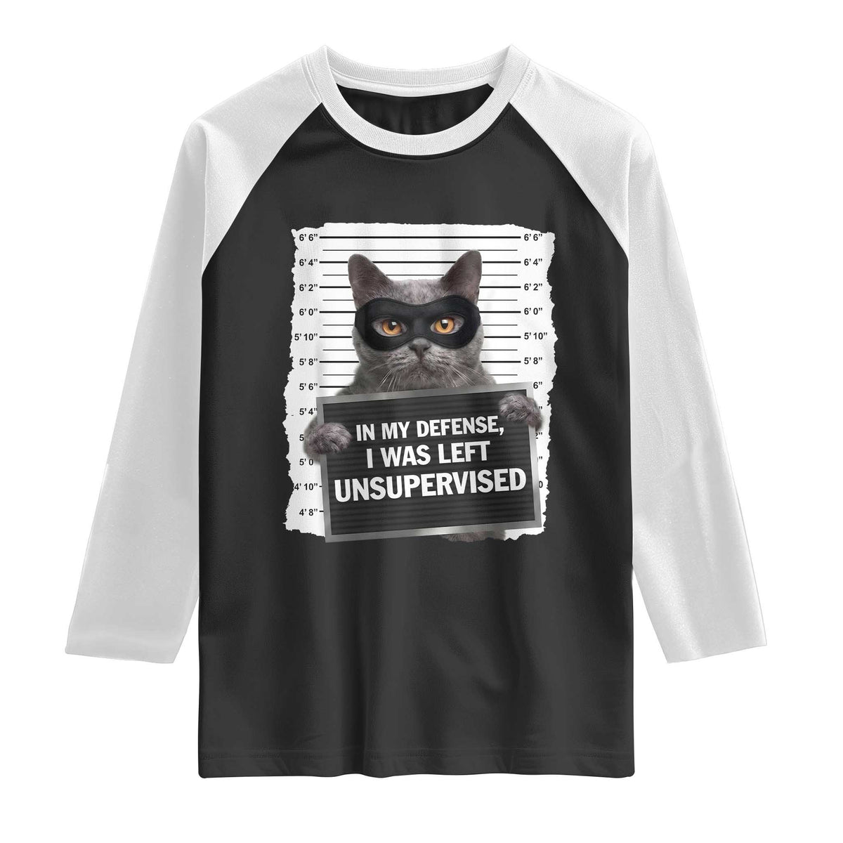 Funny Cat Mugshot Raglan Shirt In My Defense I Was Left Unsupervised