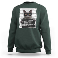 Funny Cat Mugshot Sweatshirt In My Defense I Was Left Unsupervised