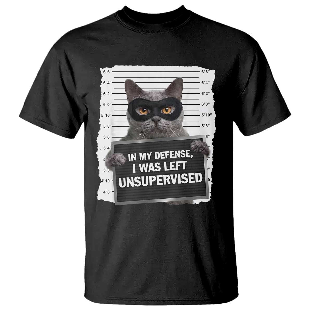 Funny Cat Mugshot T Shirt In My Defense I Was Left Unsupervised