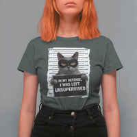 Funny Cat Mugshot T Shirt For Women In My Defense I Was Left Unsupervised