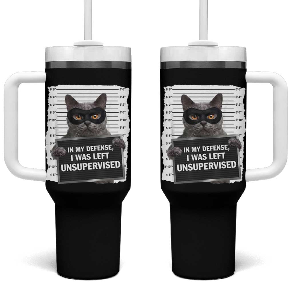 Funny Cat Mugshot Tumbler With Handle In My Defense I Was Left Unsupervised