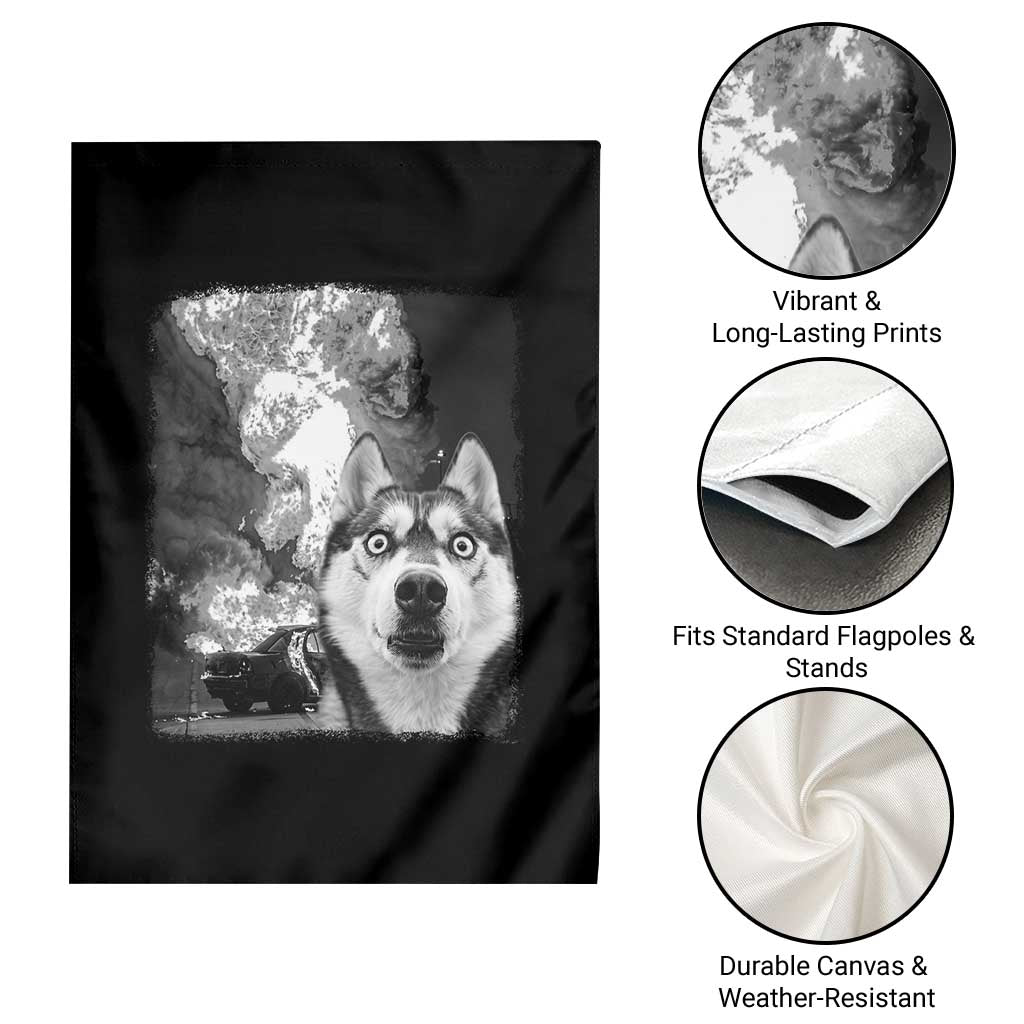 Funny Husky Chaos Garden Flag Cool Dog Selfie With Burning Car