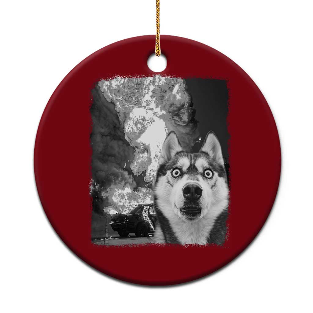 Funny Husky Chaos Ceramic Ornament Cool Dog Selfie With Burning Car