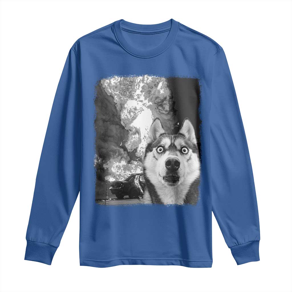 Funny Husky Chaos Long Sleeve Shirt Cool Dog Selfie With Burning Car