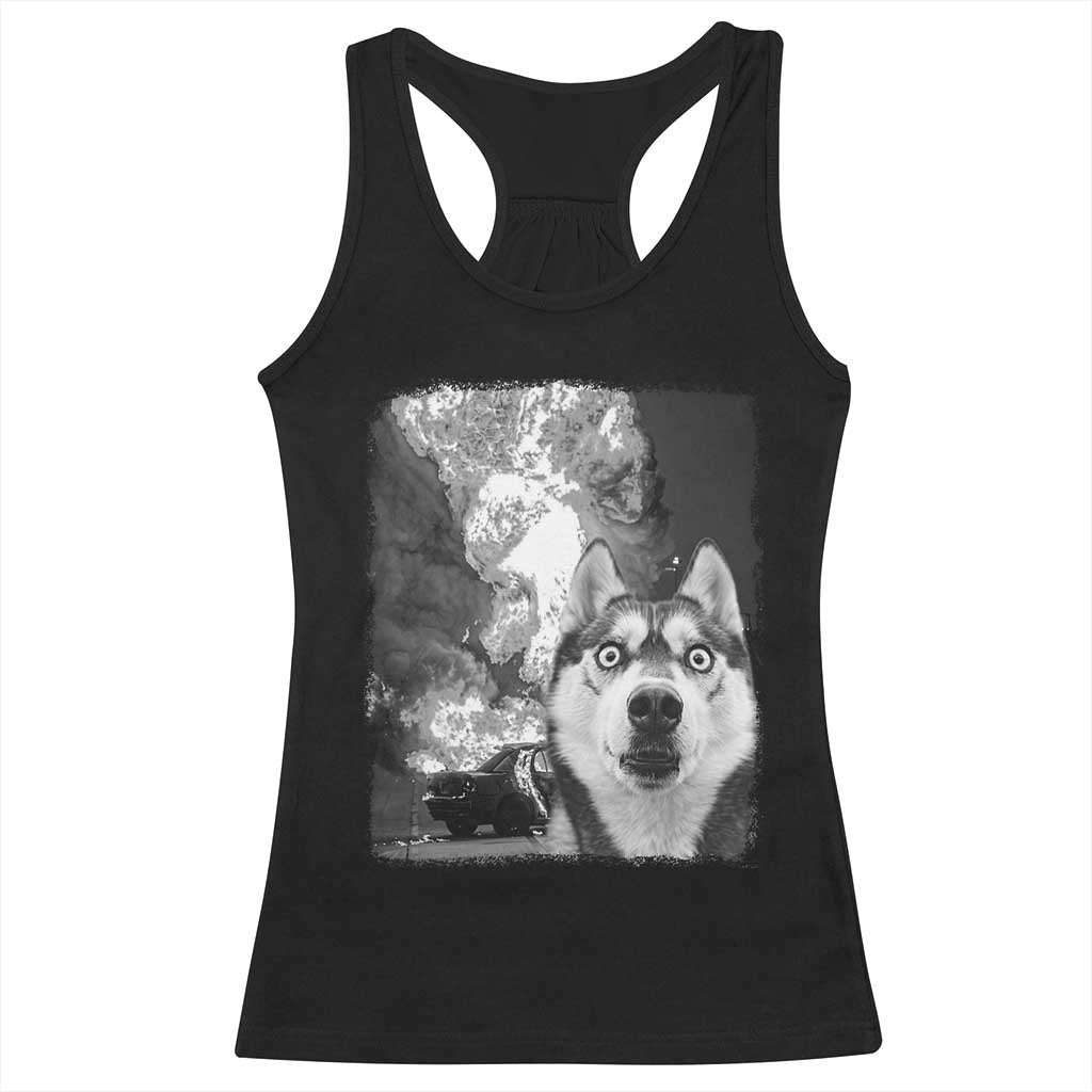 Funny Husky Chaos Racerback Tank Top Cool Dog Selfie With Burning Car