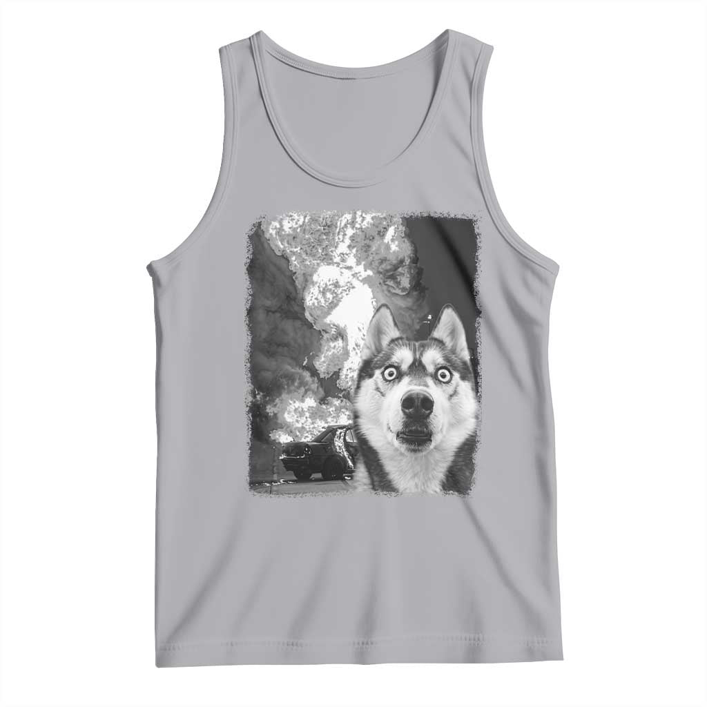 Funny Husky Chaos Tank Top Cool Dog Selfie With Burning Car