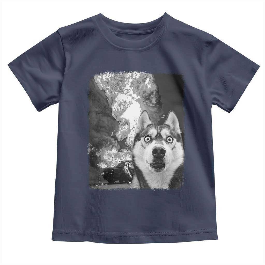 Funny Husky Chaos Toddler T Shirt Cool Dog Selfie With Burning Car