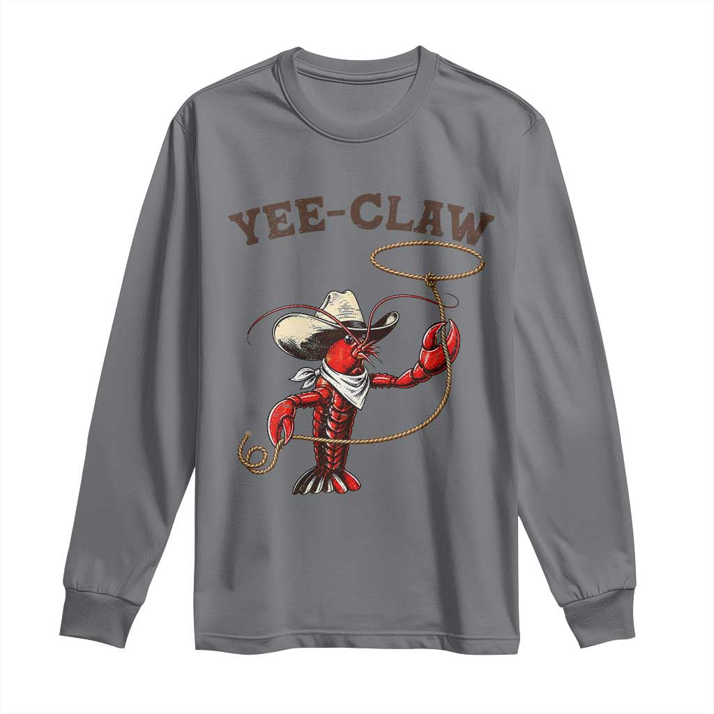 Yee Claw Long Sleeve Shirt Funny Crawfish Cajun Seafood Festival