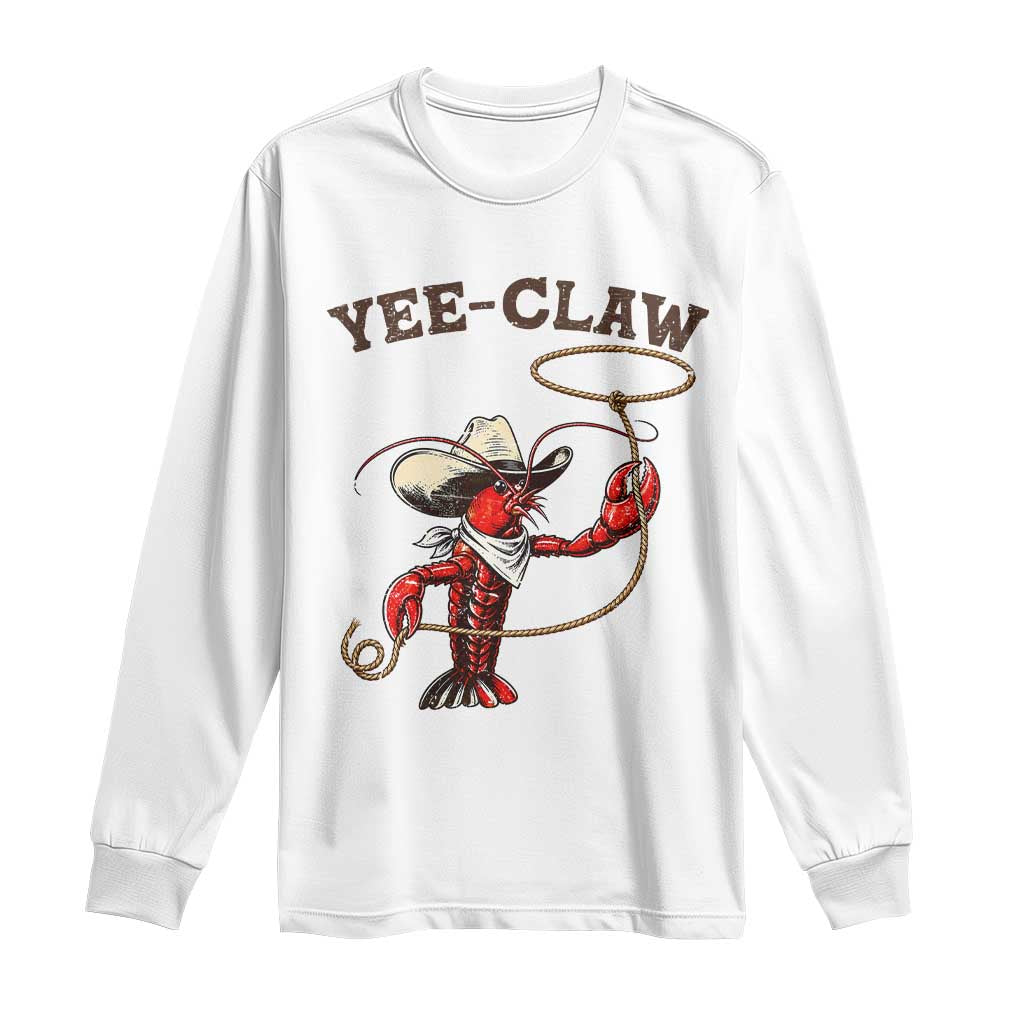 Yee Claw Long Sleeve Shirt Funny Crawfish Cajun Seafood Festival