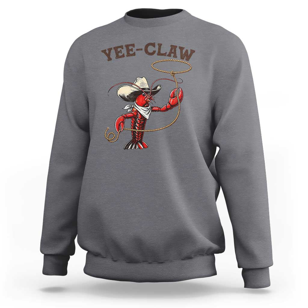 Yee Claw Sweatshirt Funny Crawfish Cajun Seafood Festival