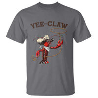 Yee Claw T Shirt Funny Crawfish Cajun Seafood Festival