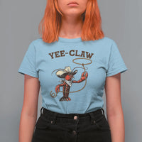 Yee Claw T Shirt For Women Funny Crawfish Cajun Seafood Festival