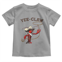 Yee Claw Toddler T Shirt Funny Crawfish Cajun Seafood Festival