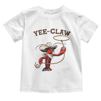 Yee Claw Toddler T Shirt Funny Crawfish Cajun Seafood Festival
