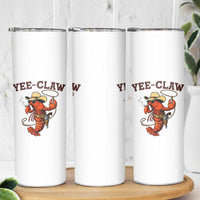 Yee Claw Southern Crawfish Skinny Tumbler Funny Seafood Party Graphic