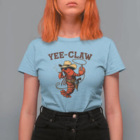 Yee Claw Southern Crawfish T Shirt For Women Funny Seafood Party Graphic