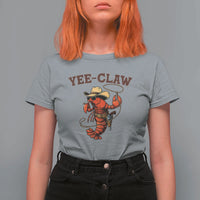 Yee Claw Southern Crawfish T Shirt For Women Funny Seafood Party Graphic