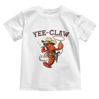 Yee Claw Southern Crawfish Toddler T Shirt Funny Seafood Party Graphic