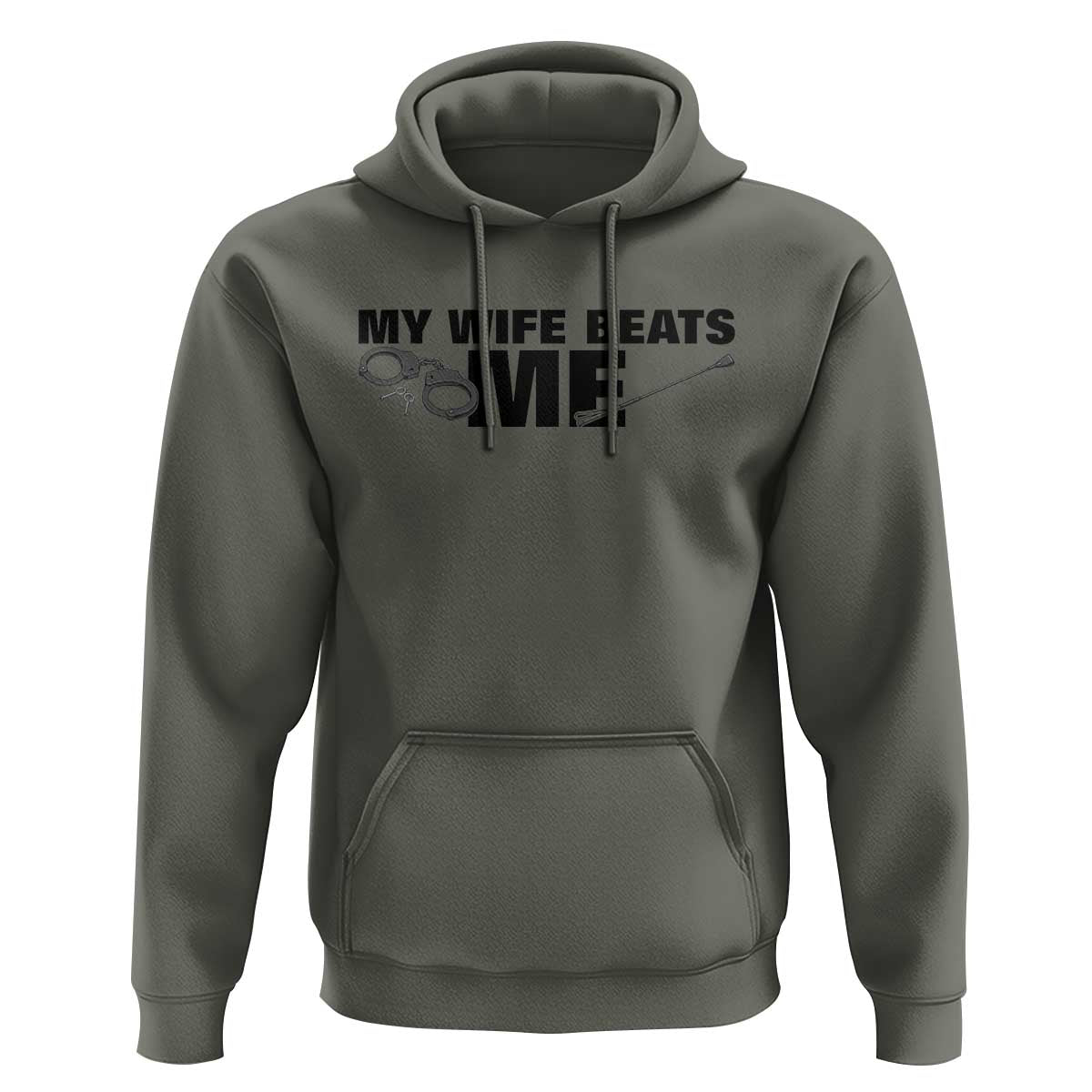 Funny Sarcastic Husband Hoodie My Wife Beats Me