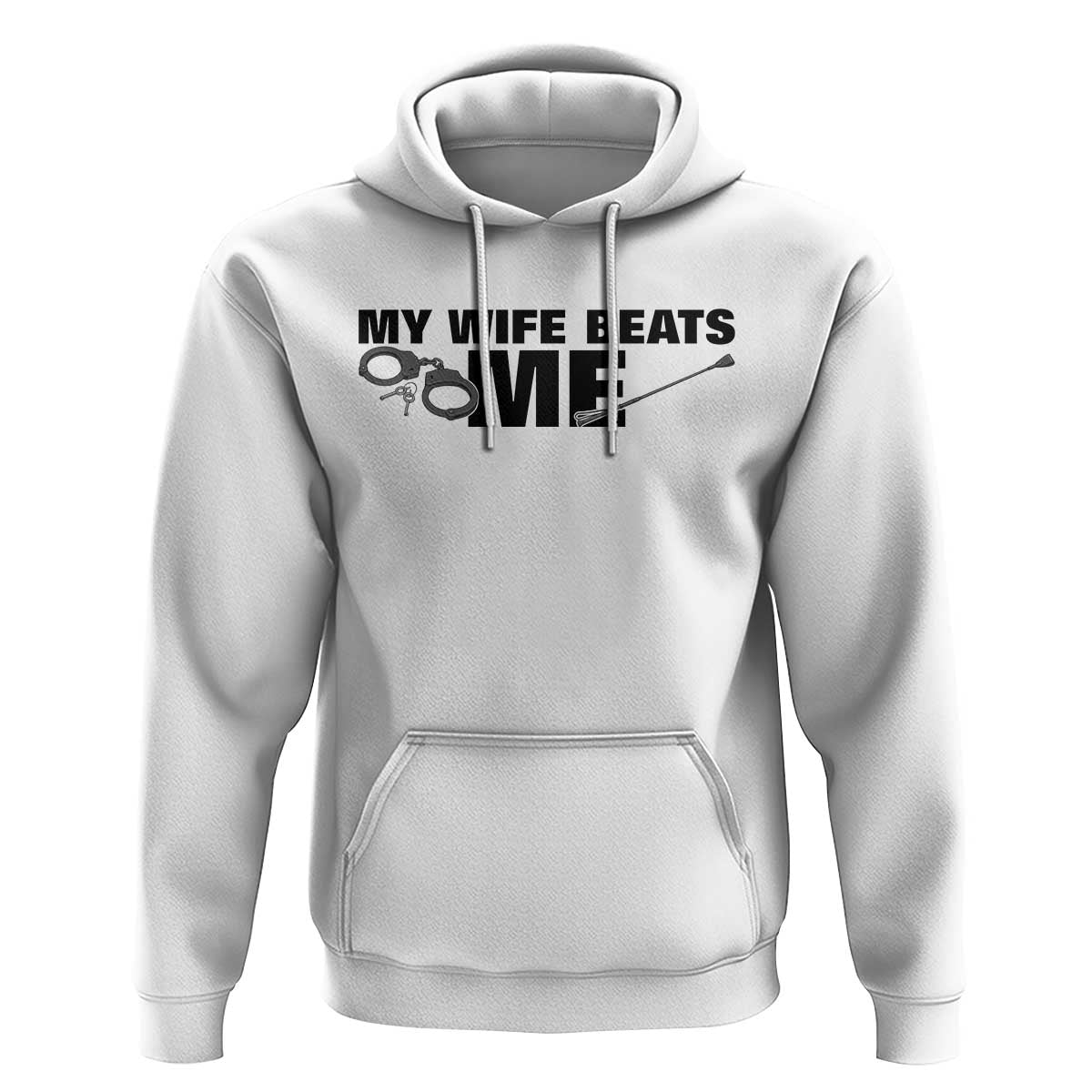 Funny Sarcastic Husband Hoodie My Wife Beats Me
