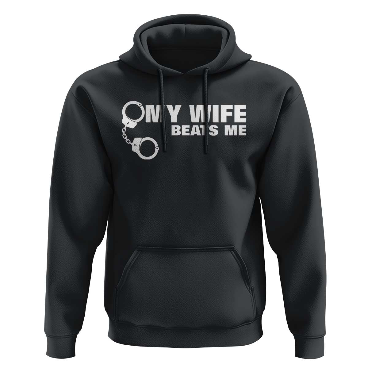 Funny Marriage Joke My Wife Beats Me Hoodie Husband Gag Gift