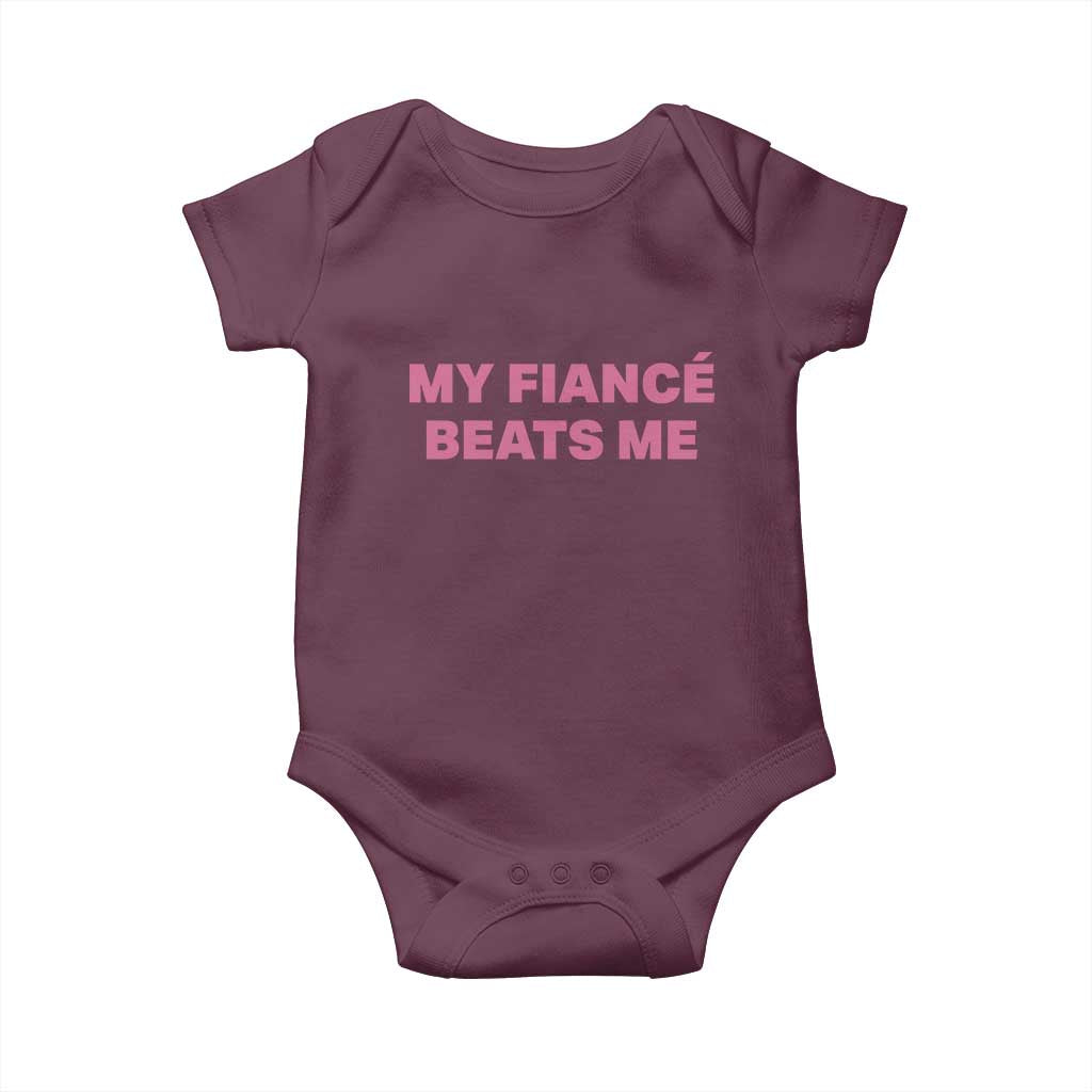Funny Engagement Gift Baby Onesie My Fiancee Beats Me