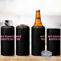 Funny Engagement Gift 4 in 1 Can Cooler Tumbler My Fiancee Beats Me