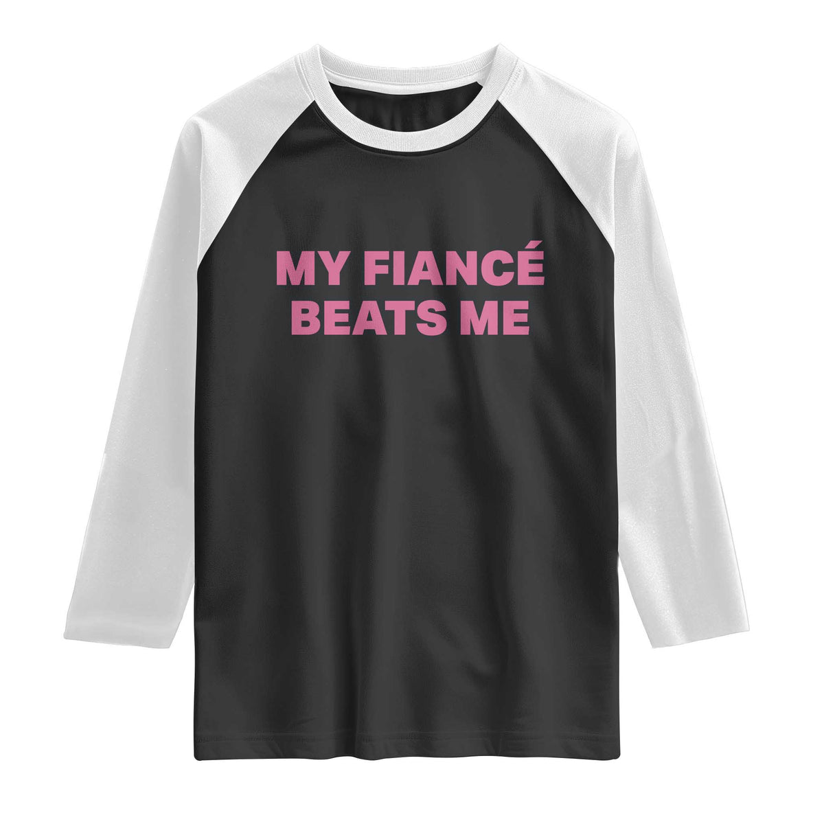 Funny Engagement Gift Raglan Shirt My Fiancee Beats Me