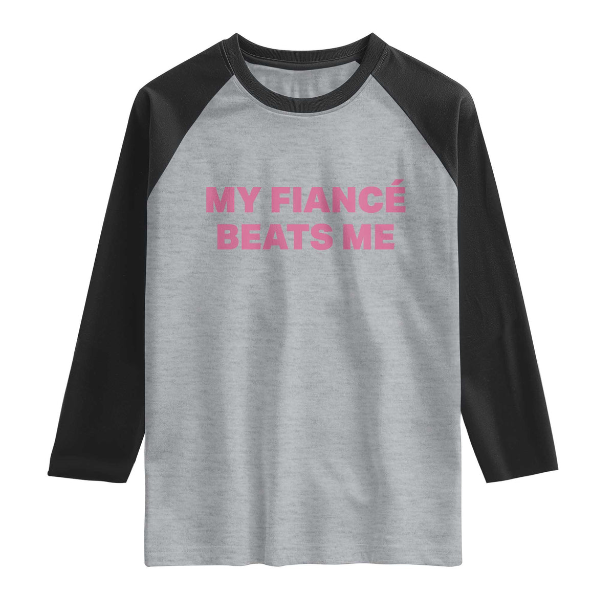 Funny Engagement Gift Raglan Shirt My Fiancee Beats Me