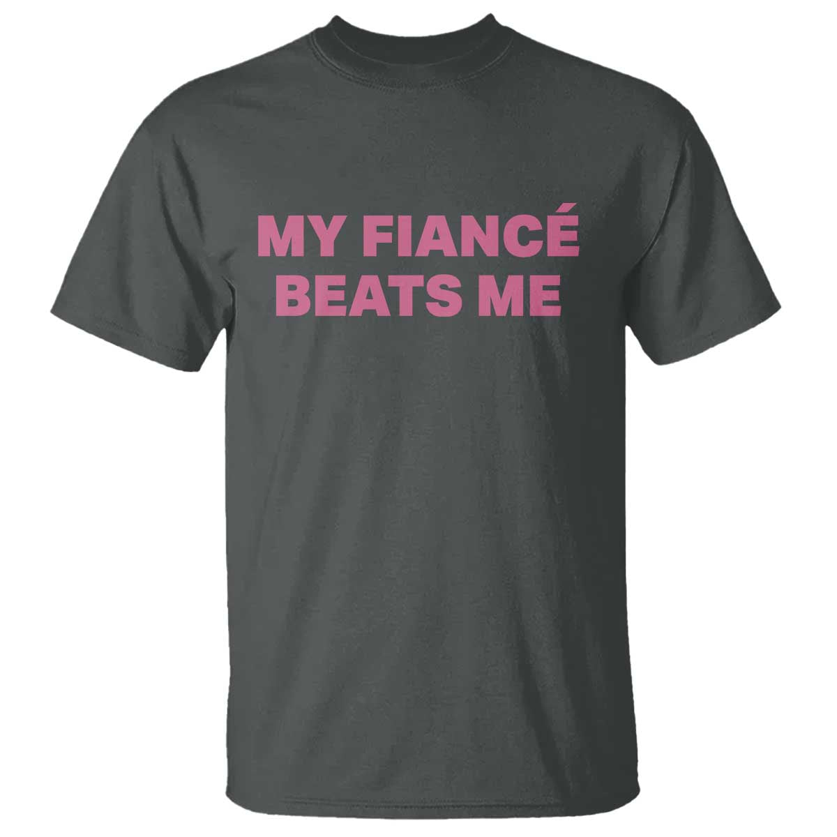 Funny Engagement Gift T Shirt My Fiancee Beats Me