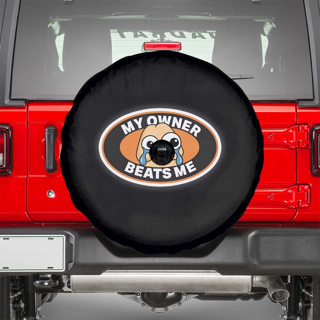 Humorous Dark Humor Spare Tire Cover My Owner Beats Me