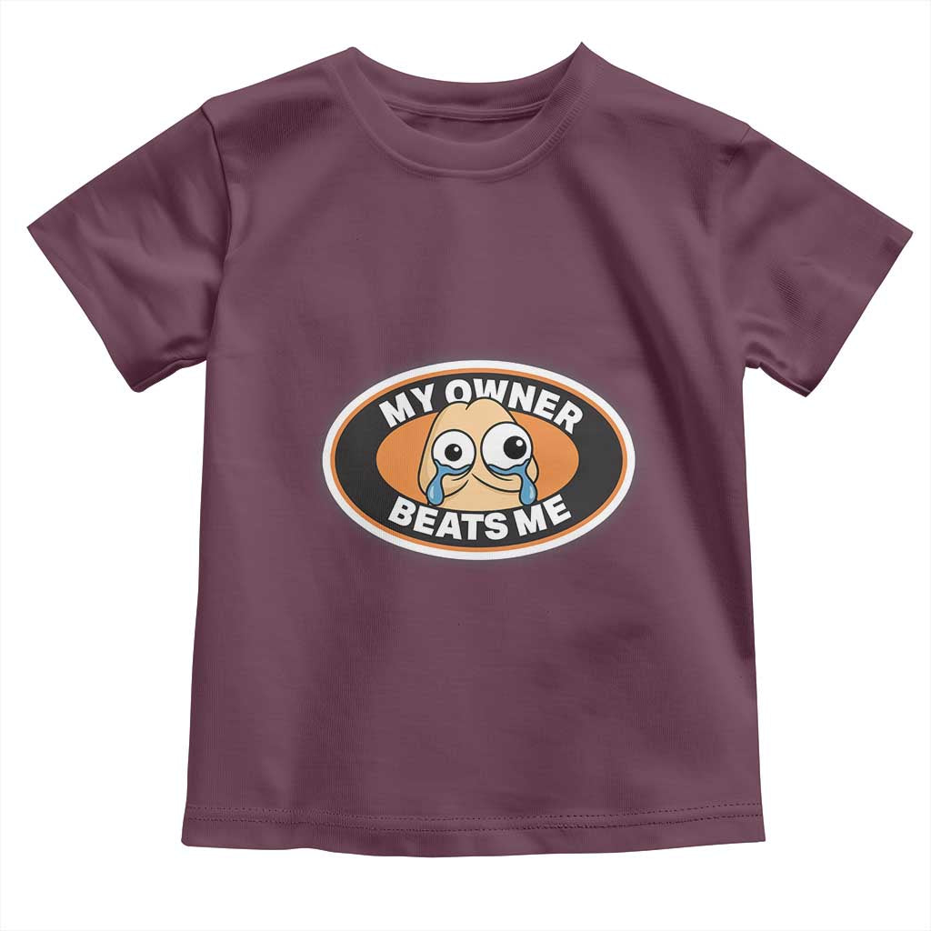 Humorous Dark Humor Toddler T Shirt My Owner Beats Me
