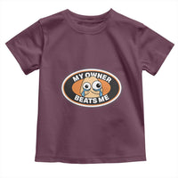 Humorous Dark Humor Toddler T Shirt My Owner Beats Me