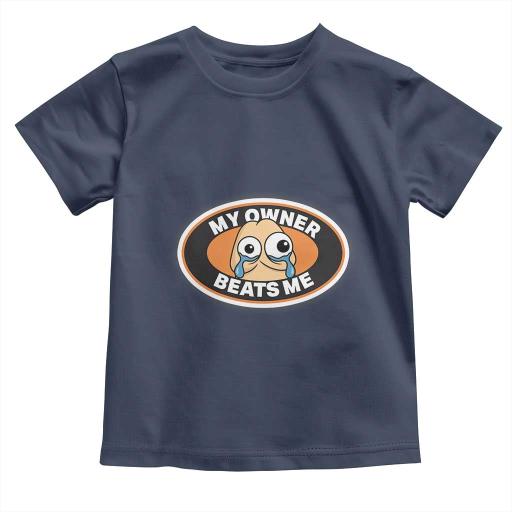Humorous Dark Humor Toddler T Shirt My Owner Beats Me