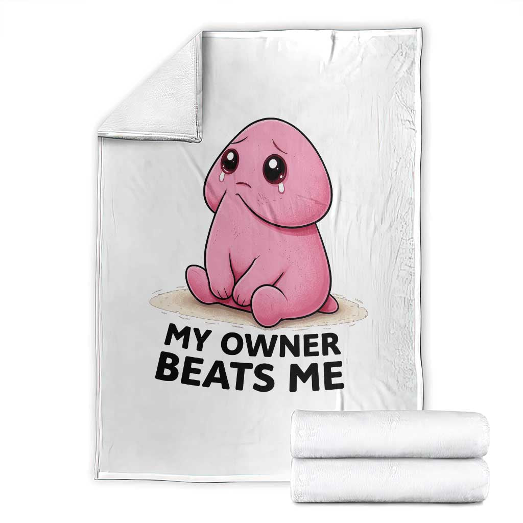 Funny Raunchy Meme My Owner Beats Me Throw Blanket Sarcastic Adult Gag Gift