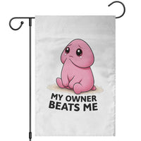 Funny Raunchy Meme My Owner Beats Me Garden Flag Sarcastic Adult Gag Gift